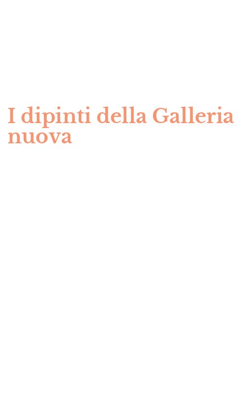 I dipinti della Galleria nuova