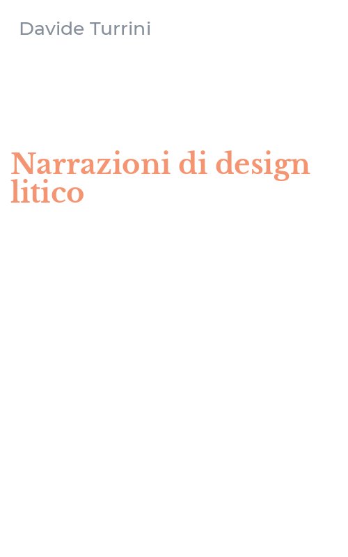 Narrazioni di design litico