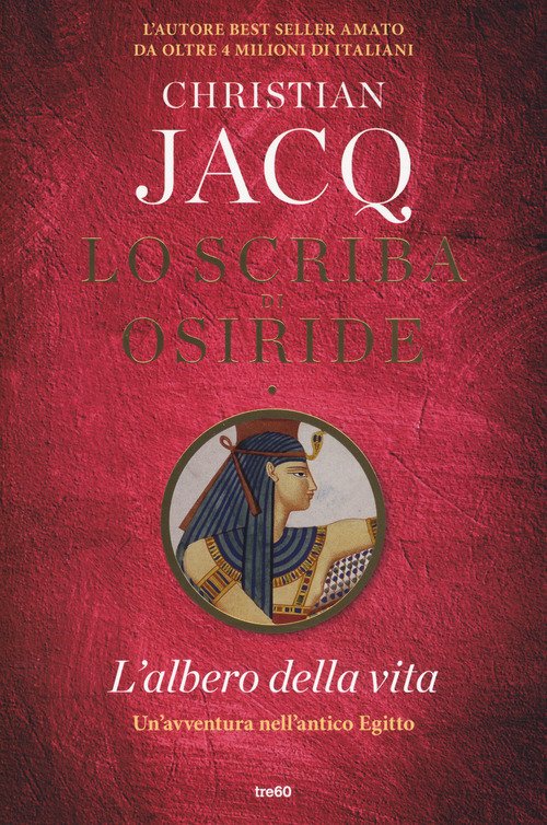 L'albero della vita. Lo scriba di Osiride