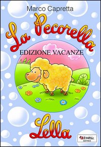 PECORELLA LELLA. EDIZ. VACANZE (LA)