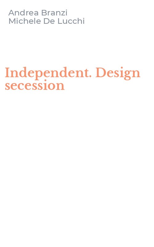 Independent. Design secession