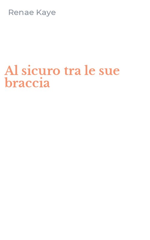 Al sicuro tra le sue braccia