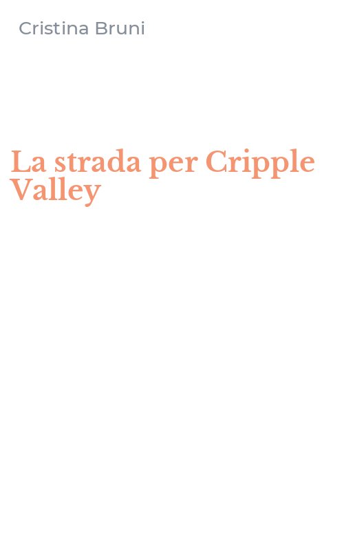 La strada per Cripple Valley
