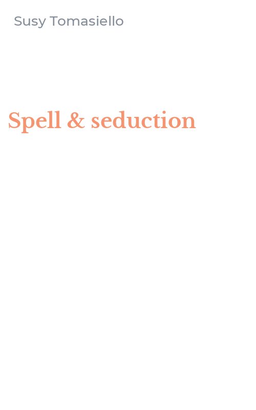 Spell & seduction