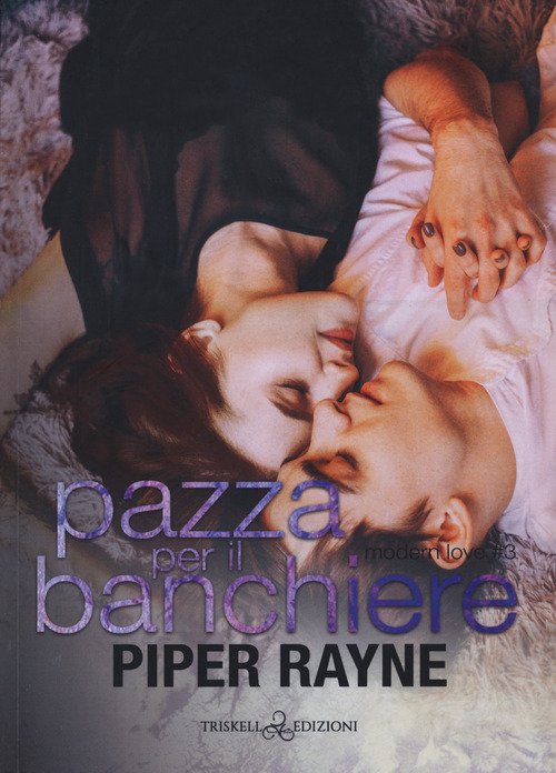Pazza per il banchiere. Modern love