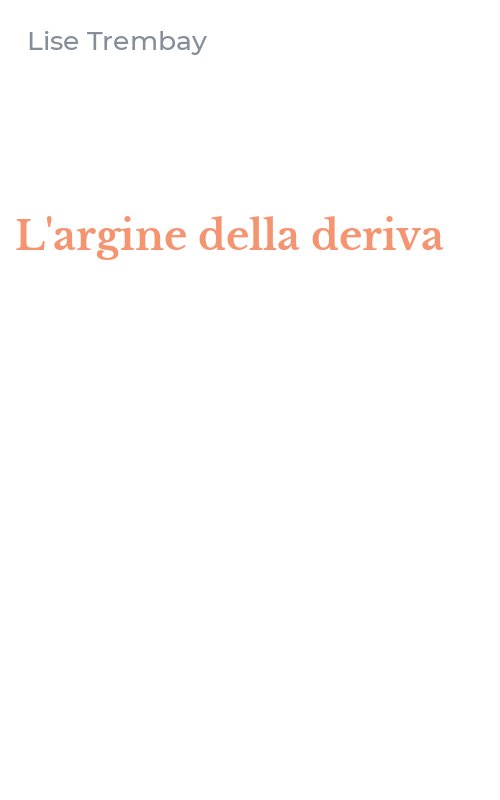 L'argine della deriva