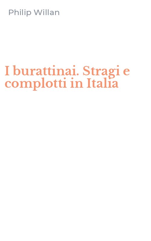 I burattinai. Stragi e complotti in Italia
