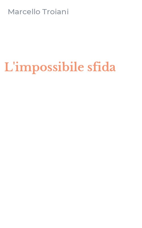 L'impossibile sfida