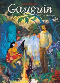 Gauguin. L'altro mondo
