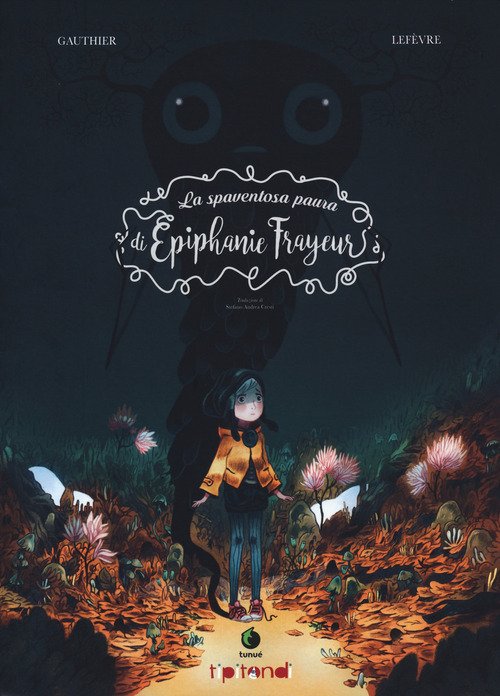 La spaventosa paura di Épiphanie Frayeur