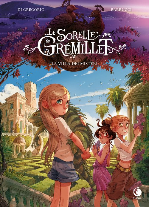 La villa dei misteri. Le sorelle Grémillet