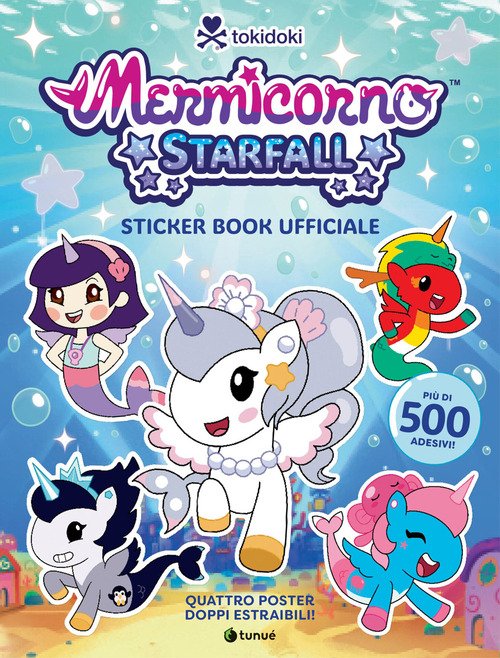 Tokidoki Mermicorno Starfall. Sticker book ufficiale
