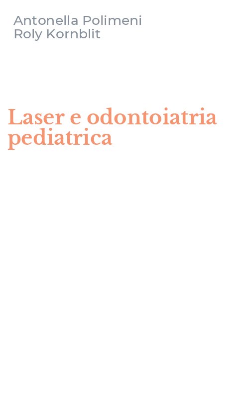 Laser e odontoiatria pediatrica