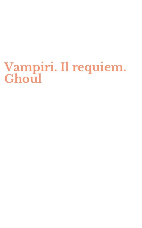 Vampiri. Il requiem. Ghoul