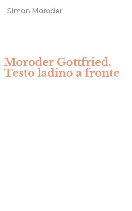 Moroder Gottfried. Testo ladino a fronte