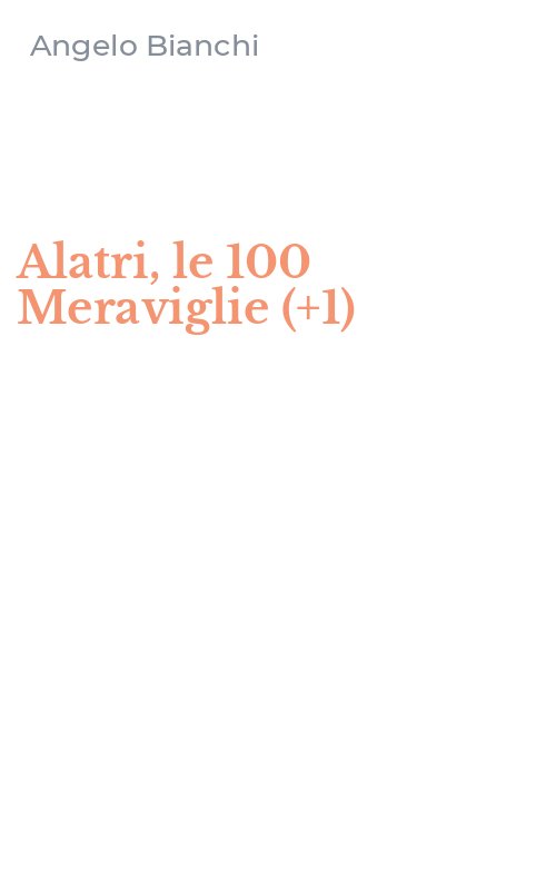 Alatri, le 100 Meraviglie (+1)