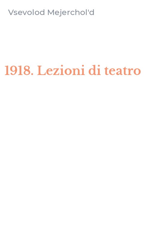 1918. Lezioni di teatro