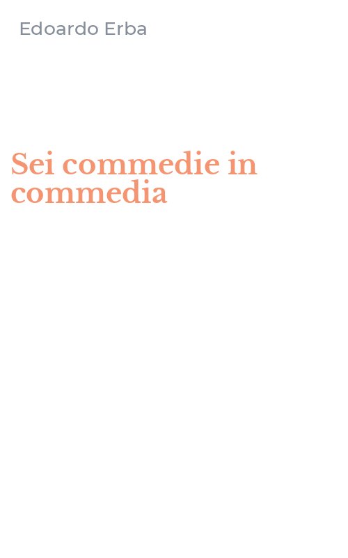 Sei commedie in commedia