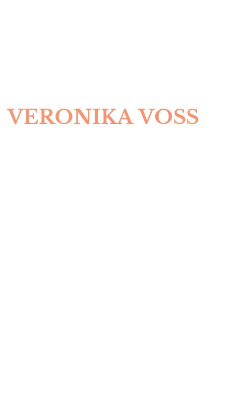 VERONIKA VOSS