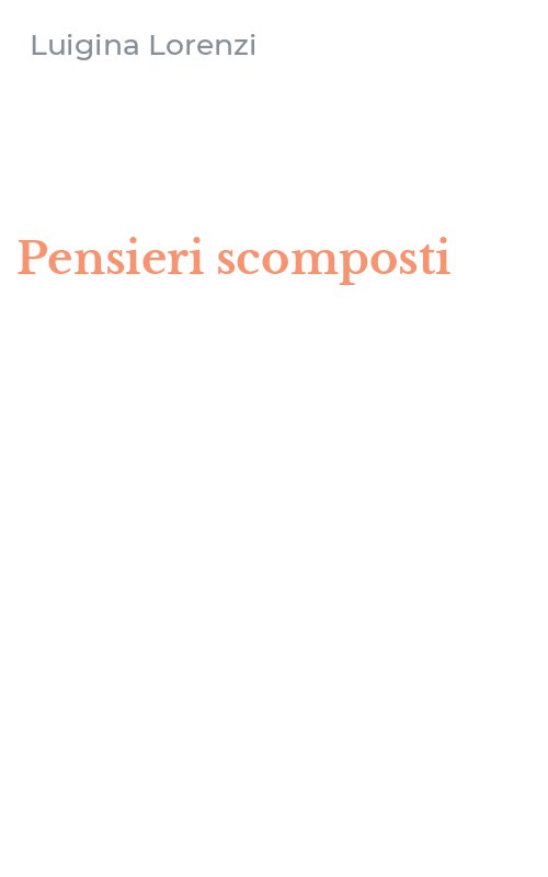 Pensieri scomposti