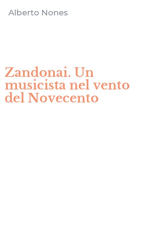 Zandonai. Un musicista nel vento del Novecento