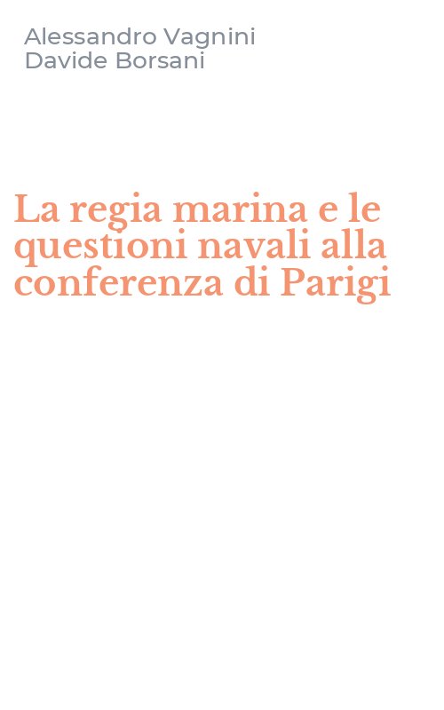 La regia marina e le questioni navali alla conferenza di Parigi