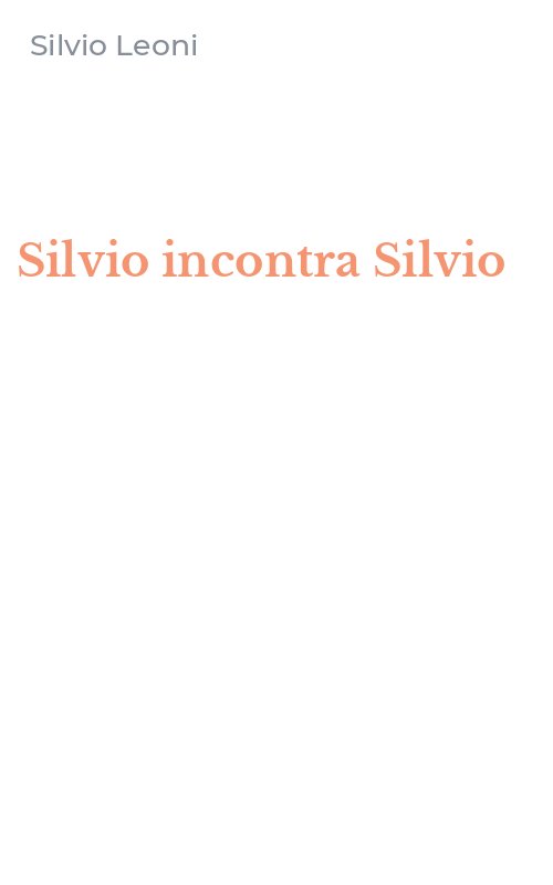 Silvio incontra Silvio