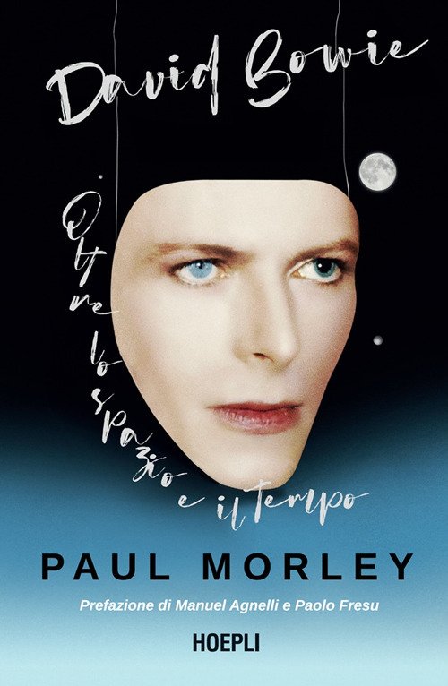 David Bowie. Oltre lo spazio e il tempo