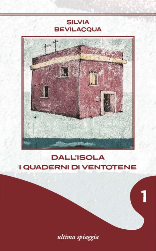 Dall'isola. I quaderni di Ventotene