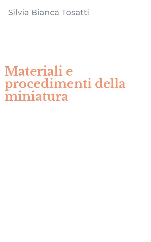 Materiali e procedimenti della miniatura