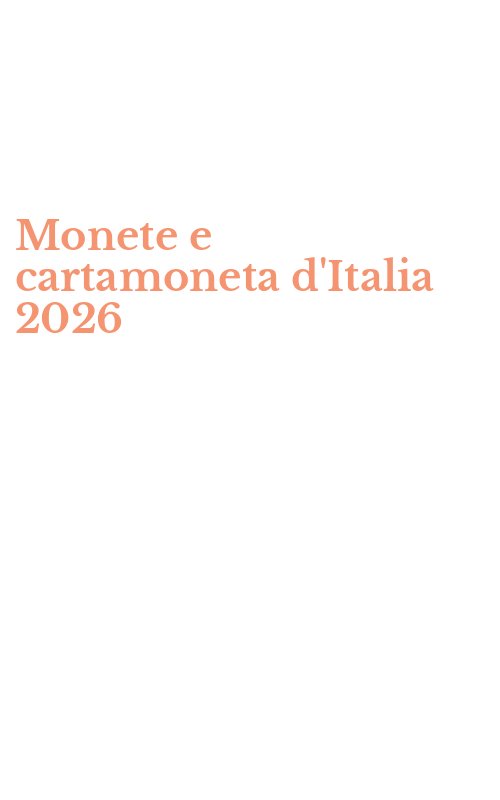 Monete e cartamoneta d'Italia 2026