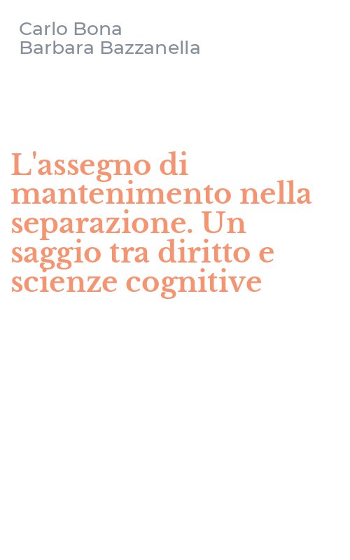 L'assegno di mantenimento nella separazione. Un saggio tra diritto e scienze cognitive