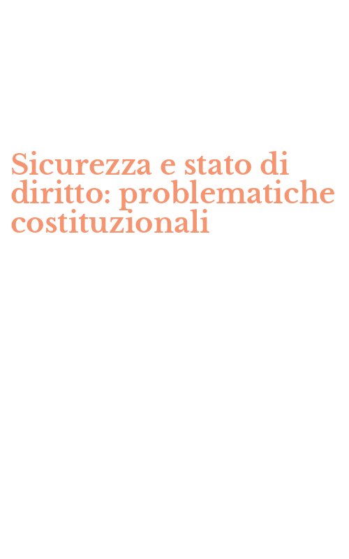 Sicurezza e stato di diritto: problematiche costituzionali
