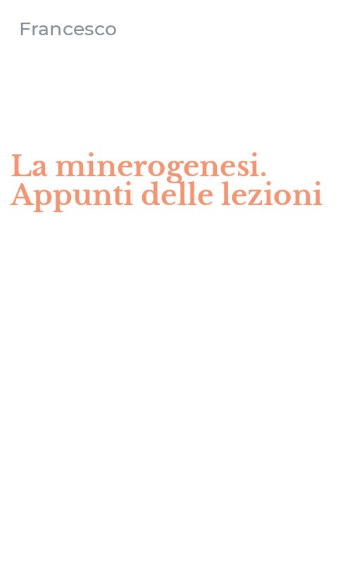 La minerogenesi. Appunti delle lezioni