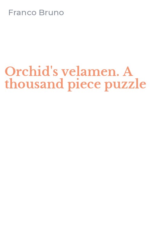 Orchid's velamen. A thousand piece puzzle