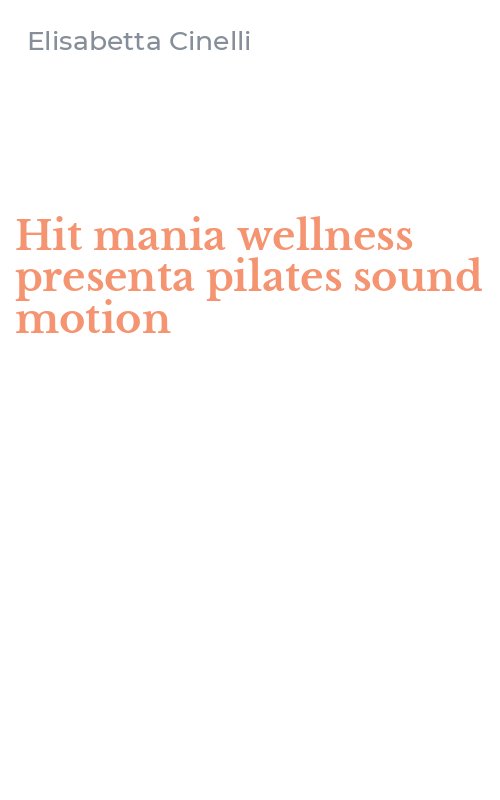 Hit mania wellness presenta pilates sound motion