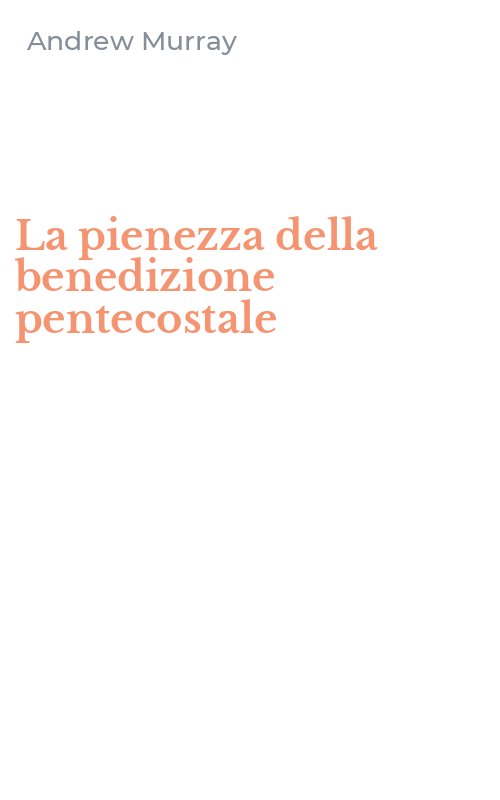 La pienezza della benedizione pentecostale