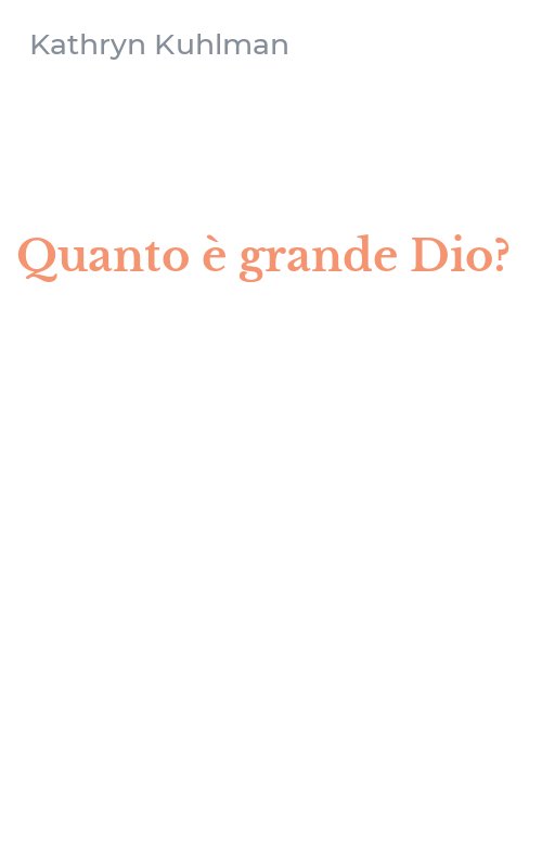 Quanto è grande Dio?