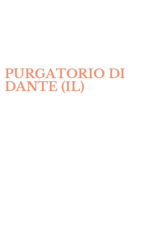 PURGATORIO DI DANTE (IL)
