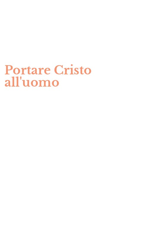 Portare Cristo all'uomo