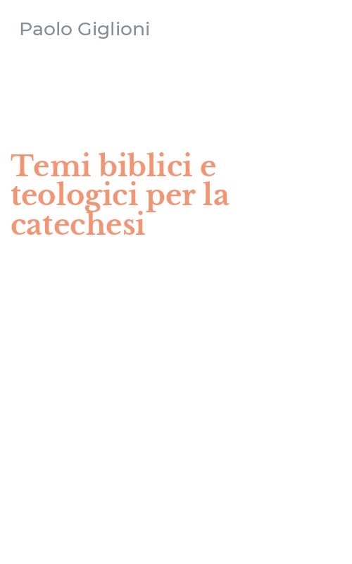 Temi biblici e teologici per la catechesi