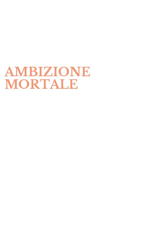 AMBIZIONE MORTALE