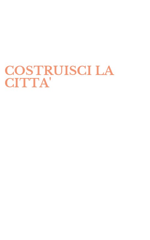 COSTRUISCI LA CITTA'