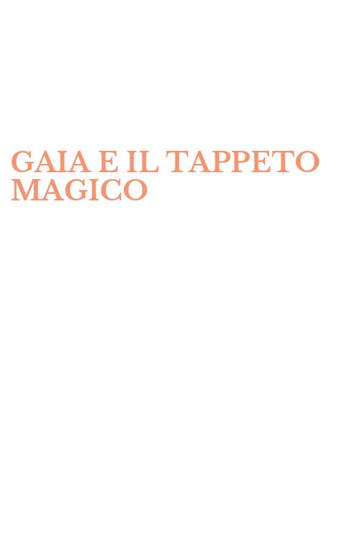 GAIA E IL TAPPETO MAGICO