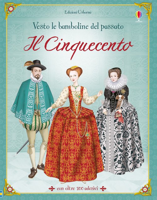 Il Cinquecento. Vesto le bamboline del passato. Con adesivi