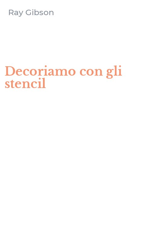 Decoriamo con gli stencil