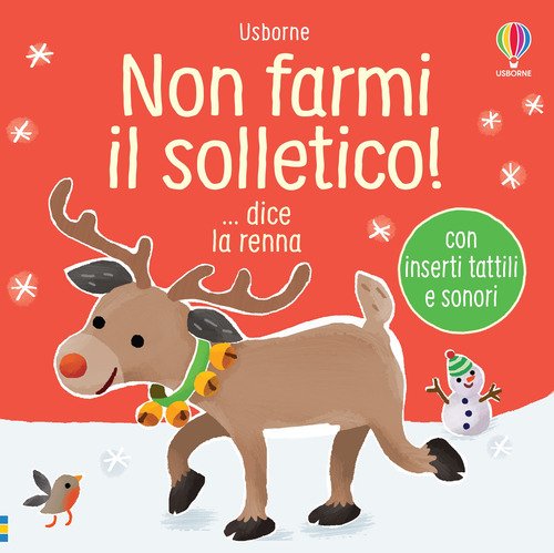 Non farmi il solletico! ...dice la renna