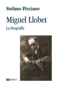 Miguel Llobet. La biografia