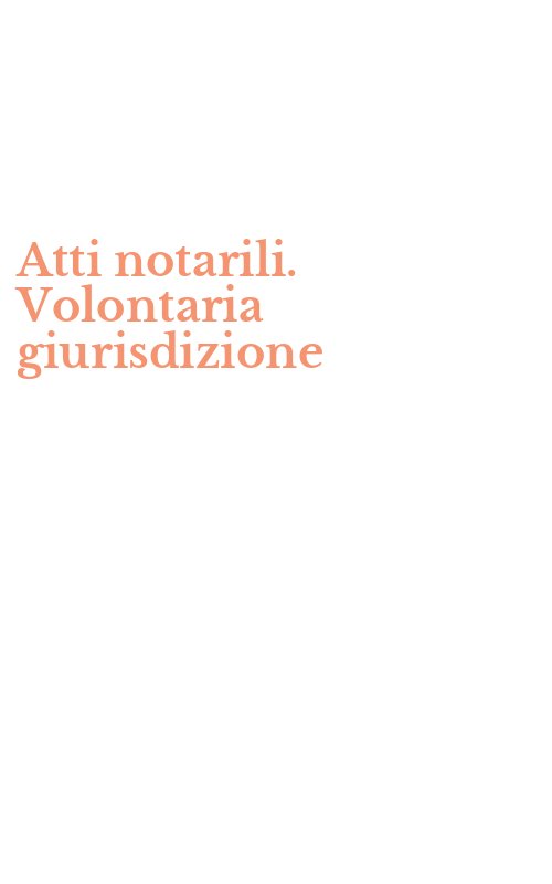 Atti notarili. Volontaria giurisdizione