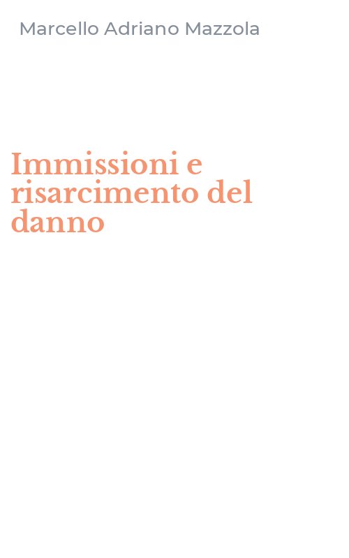 Immissioni e risarcimento del danno